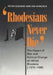 "rhodesians Never Die": The Impact of War and Political Change on White Rhodesia, C.1970-1980 by Peter Godwin, Ian Hancock