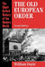 The Old European Order 1660-1800 by William Doyle
