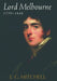 Lord Melbourne, 1779-1848 by L. G. Mitchell