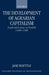 The Development of Agrarian Capitalism: Land and Labour in Norfolk 1440-1580 by Jane Whittle, J. Whittle