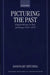 Picturing the Past: English History in Text and Image, 1830-1870 by Rosemary Mitchell