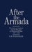 After the Armada: Elizabethan England and the Struggle for Western Europe, 1588-1595 by R. B. Wernham
