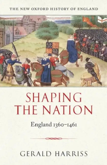 Shaping the Nation: England 1360-1461 by Enid Blyton
