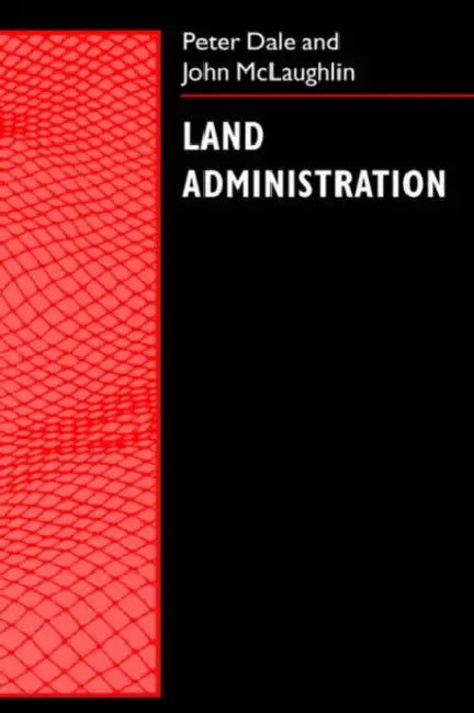Land Administration by Peter F. Dale, John McLaughlin, Peter Dale