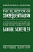 The Rejection of Consequentialism: A Philosophical Investigation of the Considerations Underlying Rival Moral Conceptions by Samuel Scheffler