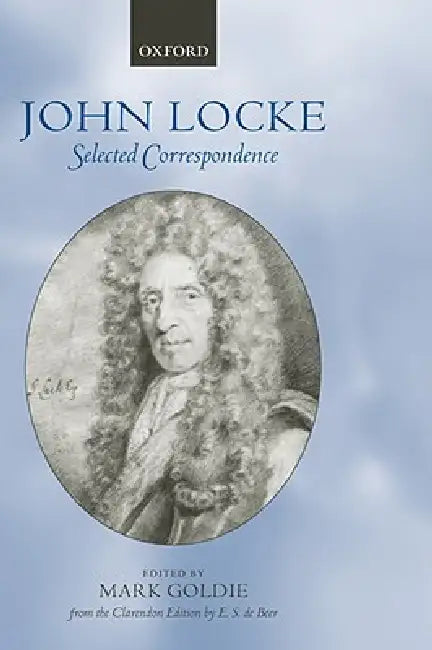 John Locke: Selected Correspondence by John L. Locke, Mark Goldie
