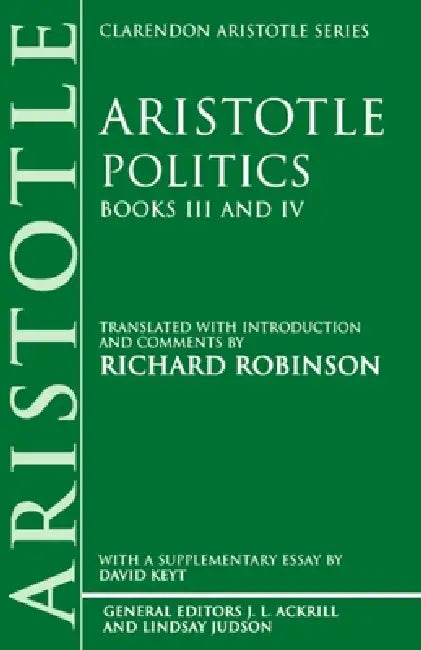 Politics: Books III and IV by Aristotle, Richard Robinson, David Keyt