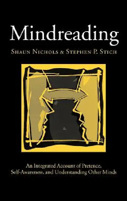 Mindreading by Shaun Nichols, Stephen P. Stich