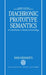 Diachronic Prototype Semantics: A Contribution to Historical Lexicology by Dirk Geeraerts, D. Geeraerts