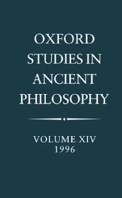 Oxford Studies in Ancient Philosophy: Volume XIV: 1996 by C. C. W. Taylor