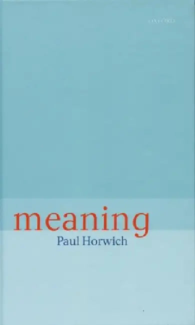 Meaning by Paul Horwich