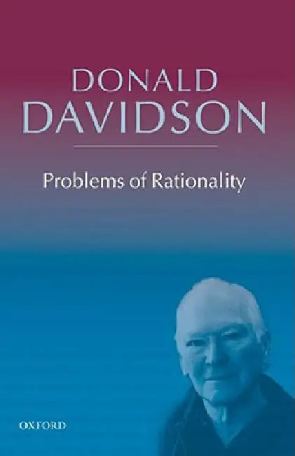 Problems of Rationality by Donald Davidson