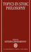 Topics in Stoic Philosophy by Sonia Blandford