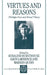 Virtues and Reasons: Philippa Foot and Moral Theory: Essays in Honour of Philippa Foot by Rosalind Hursthouse, Gavin Lawrence, Warren Quinn