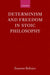 Determinism and Freedom in Stoic Philosophy by Susanne Bobzien