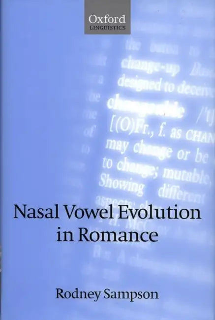 Nasal Vowel Evolution in Romance by Rodney Sampson