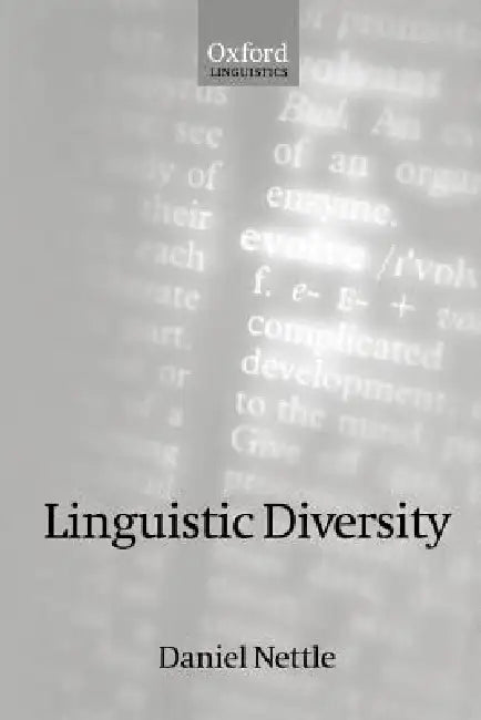 Linguistic Diversity by Daniel Nettle, D. H. Nettleton