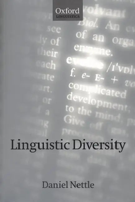Linguistic Diversity by Daniel Nettle, D. H. Nettleton