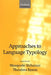 Approaches to Language Typology by Masayoshi Shibatani, Theodora Bynon