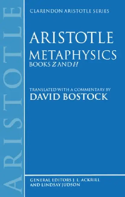 Metaphysics: Books Z and H by David Bostock, Aristotle, David Bostock