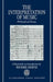The Interpretation of Music: Philosophical Essays by Michael Krausz, Krausz