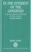 In the Interest of the Governed: A Study in Bentham's Philosophy of Utility and Law by Louis Lyons, David Lyons
