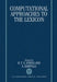Computational Approaches to the Lexicon by B. T. Atkins, Antonio Zampolli, A. Zampolli