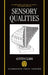 Sensory Qualities by Austen Clark, William R. Clark