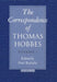 The Correspondence: Volume I: 1622-1659 by Thomas Hobbes, Noel Malcolm