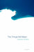 The Things We Mean by Evgeny (Professor, Ca'Foscari University of Venice) Dobrenko