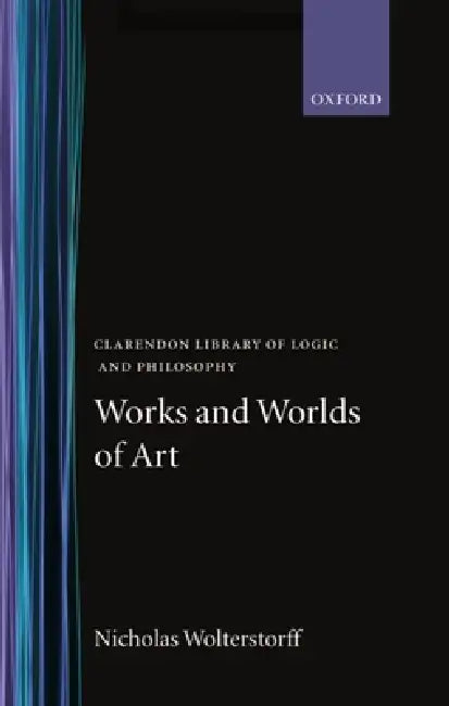 Works and Worlds of Art by Nicholas Wolterstorff