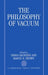 The Philosophy of Vacuum by Simon W. Saunders, Jr. Brown Harvey R.