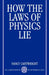 How the Laws of Physics Lie by Nancy Cartwright