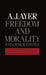Freedom and Morality and Other Essays by A. J. Ayer