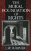 The Moral Foundation of Rights by L. W. Sumner