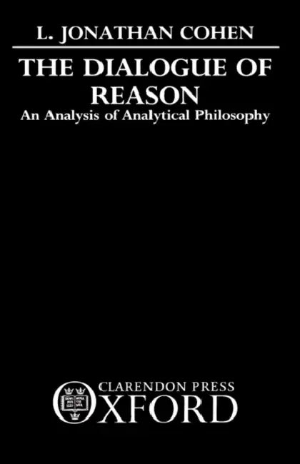 The Dialogue of Reason: An Analysis of Analytical Philosophy by David (Boston University) Mayers