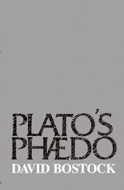 Plato's Phaedo by David Bostock