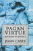 Pagan Virtue: An Essay in Ethics by Chelsea Handler