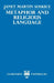 Metaphor and Religious Language by Janet M. Siskice, Janet Martin Soskice