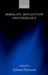 Morality, Reflection and Ideology by Edward Harcourt