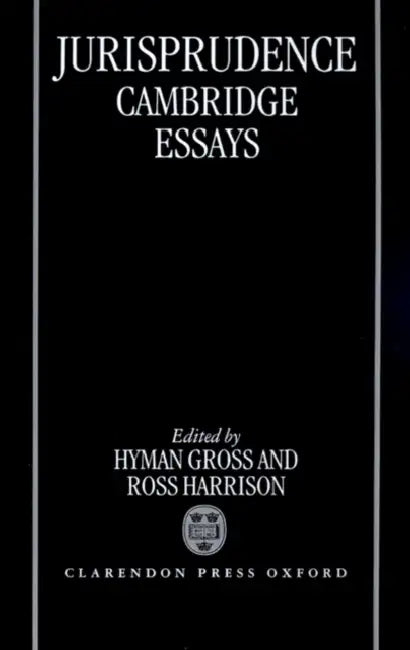 Jurisprudence: Cambridge Essays by Hyman Gross, Ross Harrison, Gross