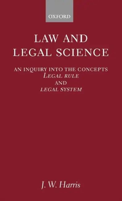 Law and Legal Science by J. W. Harris