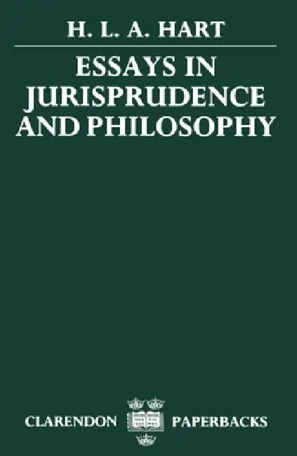 Essays in Jurisprudence and Philosophy by H. L. a. Hart