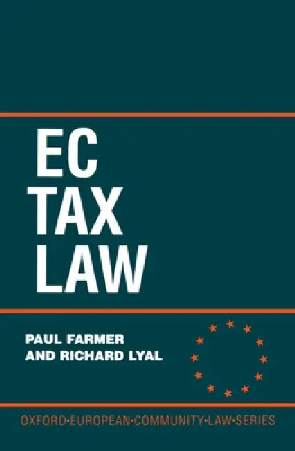 EC Tax Law by Lyal Farmer, Richard Lyal, Paul Farmer