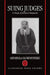 Suing Judges: A Study of Judicial Immunity by Abimbola Olowofoyeku, Abimbola a. Olowofoyeku