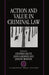 Action and Value in Criminal Law by Patrick McCabe