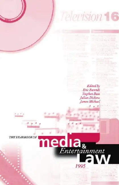 The Yearbook of Media and Entertainment Law 1995 by Eric Barendt, James Michael, Julian Dickens
