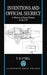 Inventions and Official Secrecy: A History of Secret Patents in the United Kingdom by Tom H. O'Dell
