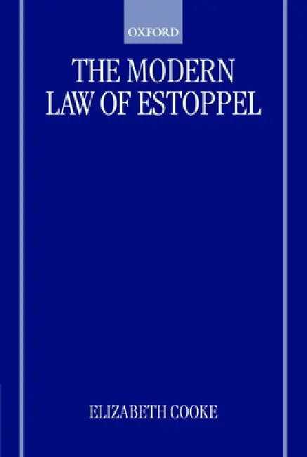 The Modern Law of Estoppel by Elizabeth Cooke