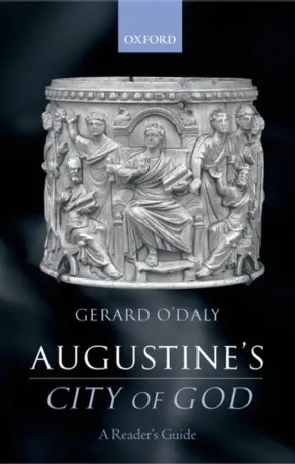 Augustine's City of God: A Reader's Guide by Gerard O'Daly